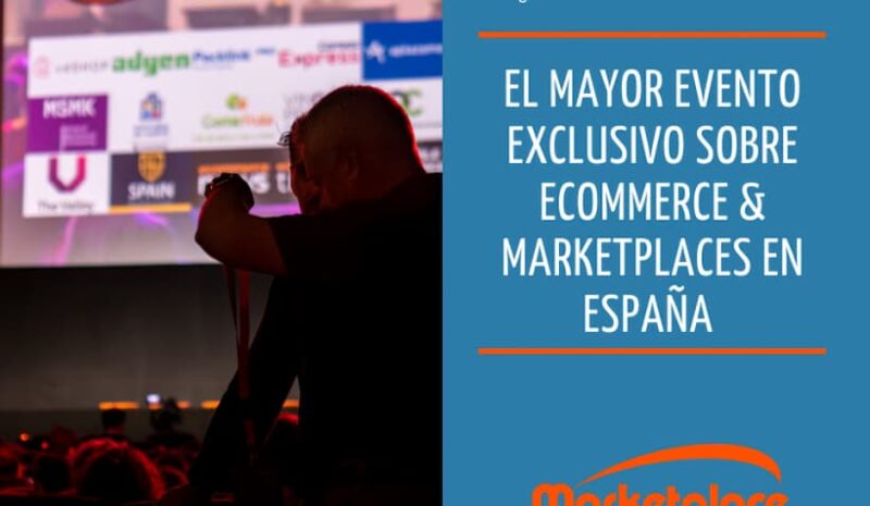 Marketplace Summit, un evento híbrido sobre Commerce & Marketplaces